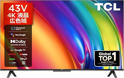 TCL 43V型 テレビ 4K 広色域 Google TV ゲームモード 液晶 FreeSync Wチューナー内蔵 Dolby Vision Dolby ATMOS ネット動画 クロームキャスト内蔵 音声検索 43P747 2023年モデル